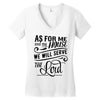 As For Me And My House We Will Serve The Lord Women's V-Neck T-Shirt