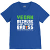 Vegan Because Plant Powered Badass V-Neck Tee