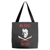 no lives matter 1 Tote Bags