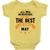 All Men Created Equal But The Best Born In May Baby Onesie