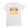 you can't scare me i'm a 1st grade teach Ladies Fitted T-Shirt