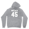 impeach 45 Unisex Hoodie