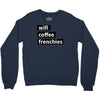 wifi, coffee, frenchies Crewneck Sweatshirt