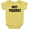 Not Yours Baby Bodysuit