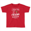 true friend (boxer) Toddler T-shirt