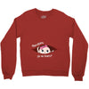 Disculpame Ya Es Enero? Crewneck Sweatshirt