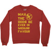MAY THE ODDS BE EVER IN YOUR FAVOUR Crewneck Sweatshirt