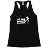 up all night playing battle gaming Racerback Tank