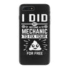 I Did Not Become a Mechanic to Fix Your for Free iPhone 7 Plus Case