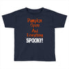 pumpkin spice and everything spooky Toddler T-shirt