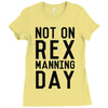 rex manning day Ladies Fitted T-Shirt