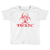 toxic biohazard Toddler T-shirt