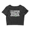 I Am Kicking Cancers Butt Whats Your Superpower ? Crop Top