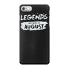 legends are born in august iPhone 7 Case