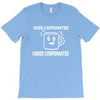 over caffeine T-Shirt