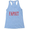 fapout Racerback Tank