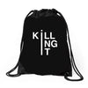 killing it Drawstring Bags