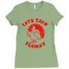 let's talk turkey Ladies Fitted T-Shirt