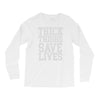 thick thighs save lives Long Sleeve Shirts