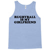 rugbyball is my girlfriend Tank Top