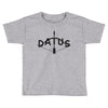 datus Toddler T-shirt