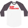 gay by birth, fabulous by choice 3/4 Sleeve Shirt