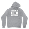 tokens life matters Hoodie