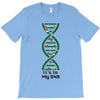 it's in my dna T-Shirt