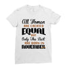 all women are created equal but only the best are born in november Ladies Fitted T-Shirt