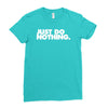 just do nothing Ladies Fitted T-Shirt
