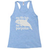 no porpoise Racerback Tank