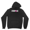courage Hoodie