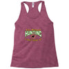 life without hunting Racerback Tank