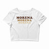 Morena Morena Morena Crop Top