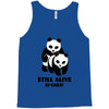 Still Alive Bitches Tank Top