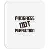 progress not perfection Mousepad