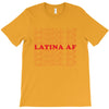 Latina Af T-Shirt