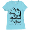 Going To The Mountains Is Going Home Ladies Fitted T-Shirt