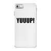 yuup humour iPhone 7 Case