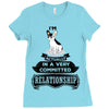 I Am French Bulldog Actually In A Very Commited Relationship Ladies Fitted T-Shirt