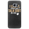 talk dirt to me Samsung Galaxy S7 Edge