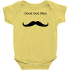 good god man Baby Bodysuit