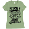 This Guy Is Taken By A Super Sexy June Girlfriend Ladies Fitted T-Shirt