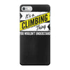 climbing thing wouldn't understand iPhone 7 Case
