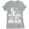 Beware Of The Bear Ladies Fitted T-Shirt