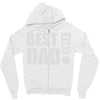 best dad ever! Zipper Hoodie