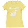 netflexin' Ladies Fitted T-Shirt