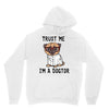 trust me i'm a dogtor Unisex Hoodie