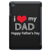 i love my dad iPad Mini