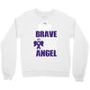 my dad was so brave god made him an angel Crewneck Sweatshirt